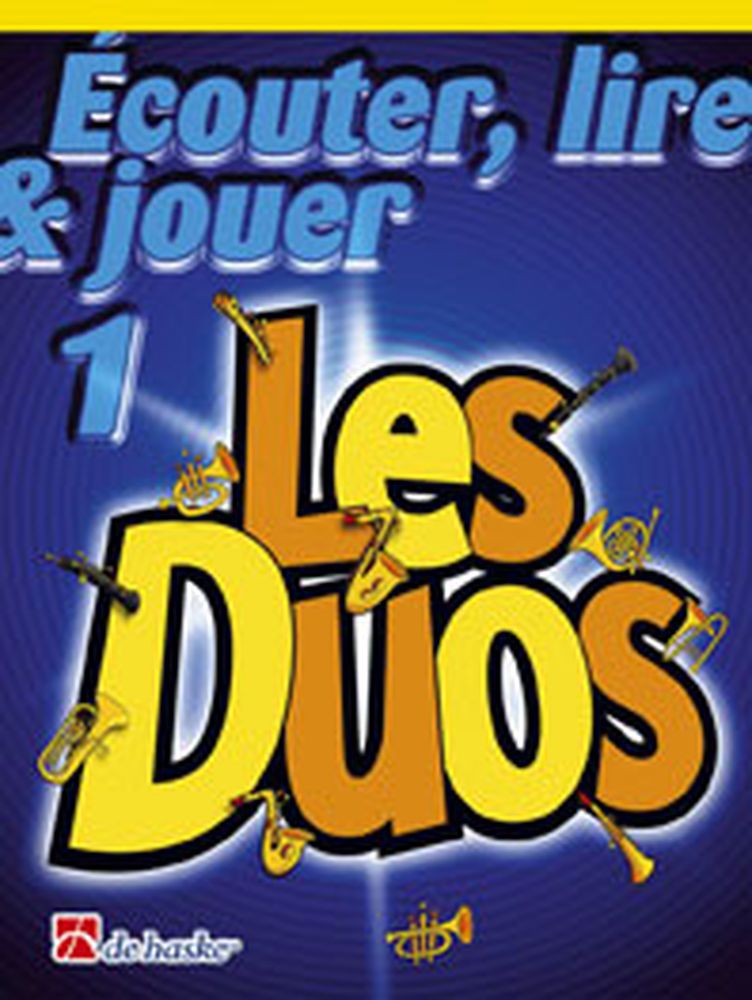 De Haske Ecouter, lire et jouer - saxophone alto - les duos vol.1