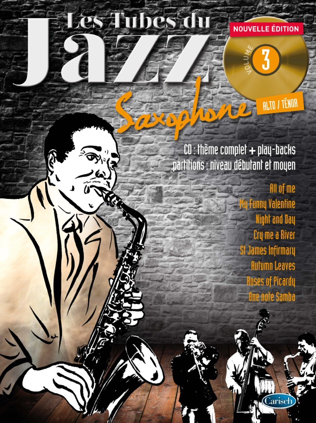 Editions Coup de pouce Les tubes du Jazz Saxophone Alto / Ténor Volume 3 Nouvelle Edition