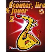 De Haske Ecouter, lire et jouer - saxophone alto vol.2