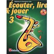 De Haske Ecouter, lire et jouer - saxophone alto vol.3