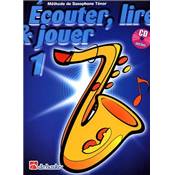 De Haske Ecouter, lire et jouer - saxophone alto vol.1