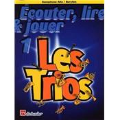 De Haske Ecouter, lire et jouer - saxophone alto - les trios vol.1