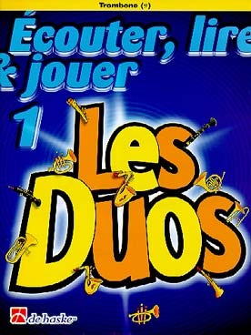 De Haske Ecouter, lire et jouer - trombone clé de fa - les duos vol.1