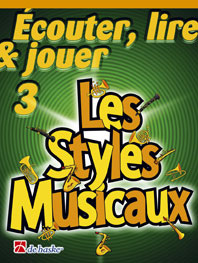 De Haske Ecouter, lire et jouer - trompette - les styles musicaux VOL.3
