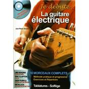 Hit Diffusion METHODE PEDAGOGIQUE JE D'EBUTE LA GUITARE ELECTRIQUE CHRISTOPHE ASTIE