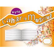 Editions Coup de pouce Le p'tit Cahier de musique