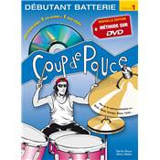 Editions Coup de pouce METHODE COUP DE POUCE DEBUTANT BATTERIE VOL 1 DVD