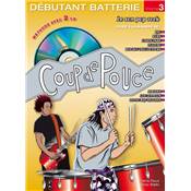 Editions Coup de pouce METHODE COUP DE POUCE DEBUTANT BATTERIE VOL 3 CD