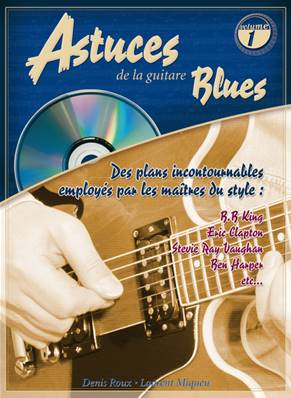 Editions Coup de pouce Astuces de la guitare Blues Volume 1 avec CD