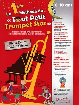 Robert Martin Dutot / Telman - La 1re MÉTHODE DU TOUT PETIT TRUMPET STAR Vol. 1