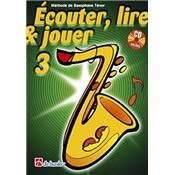 De Haske Ecouter, lire et jouer - saxophone ténor vol.3