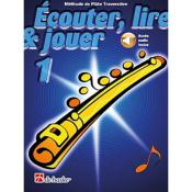 De Haske Ecouter, lire et jouer - flte traversire vol.1