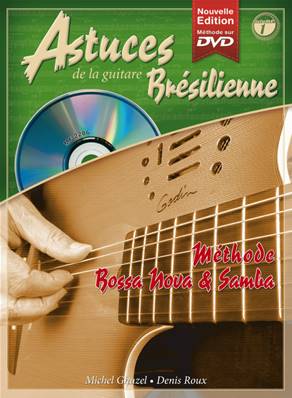 Editions Coup de pouce Astuces de la guitare Brésilienne Volume 1 avec CD