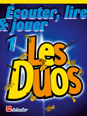 De Haske Ecouter, lire et jouer - clarinette - les duos vol.1