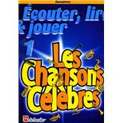 De Haske Ecouter, lire et jouer - saxophone - Les chansons célèbres