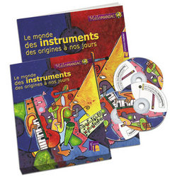 Fuzeau 8985 - Le monde des instruments des origines à nos jours (collection Mélomaniac)