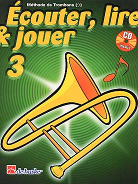 De Haske Ecouter, lire et jouer - trombone clé de fa vol.3